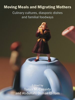 cover image of Moving Meals and Migrating Mothers